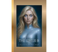 THE SIRIUS B CELESTIUM ARCANA: A Cosmic Enigma Journal - Mystical Portrait of An Alien Goddess, Inspired by the Stars & Awakening Memories of the Cosmic Lineage. Grid paper