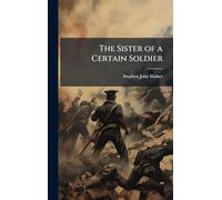 The Sister of a Certain Soldier