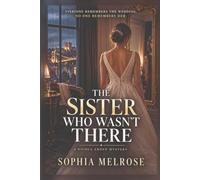 The Sister Who Wasn’t There