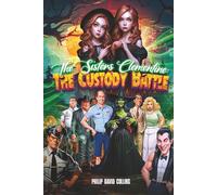 The Sisters Clementine: The Custody Battle