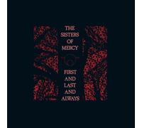 The Sisters of Mercy First and Last and Always (Vinyl LP) (PRESALE 04/07/2025)