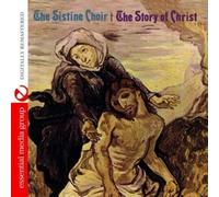 The Sistine Choir The Story Of Christ (Digitally Remastered) (CD)