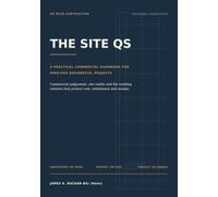 The Site QS: A Practical Commercial Handbook for High-End Residential Projects