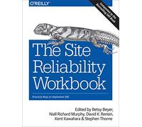 Betsy Beyer David Rensin Kent Kawahara Stephen Thorn The Site Reliab (Tascabile)