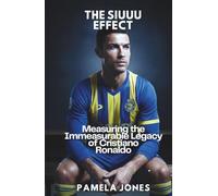 THE SIUUU EFFECT: Measuring the Immeasurable Legacy of Cristiano Ronaldo