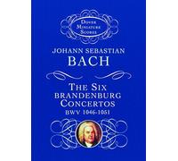 The Six Brandenburg Concertos [Lingua inglese]