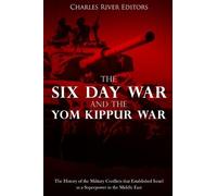 The Six Day War and the Yom Kippur War (Tascabile)