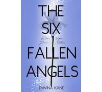 The Six Fallen Angels Band 4: Elodie & Ryan & Darian & Nathan