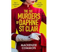 The Six Murders of Daphne St Clair: A Darkly Witty and Unputdownable Debut Thriller to Keep You Hooked in 2025