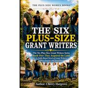 The Six-Plus Size Grant Writers: They Acquired the Land