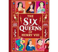 The Six Queens of Henry VIII