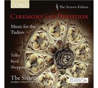 The Sixteen Ceremony & Devotion: Music for the Tudors (CD) Album