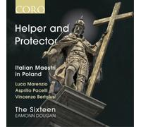 The Sixteen Helper and Protector: Italian Maestri in Poland (CD) Album