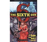 The sixth gun. Vol. 6: La danza degli spettri