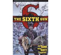 The sixth gun. Vol. 5: Lupi d'inverno