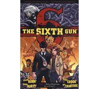 The sixth gun. Vol. 7: Non il proiettile, ma la caduta