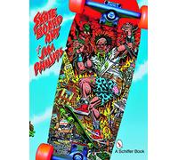 The Skateboard Art of Jim Phillips