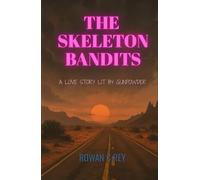 The Skeleton Bandits