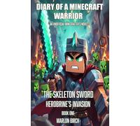 The Skeleton Sword: Herobrine's Invasion