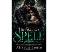 The Skeptic’s Spell: A Secret Magical World Paranormal Witch Romance