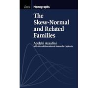 The Skew-Normal and Related Families