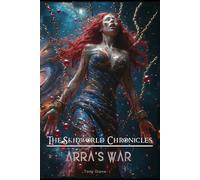 The Skidworld Chronicles: Arra's War