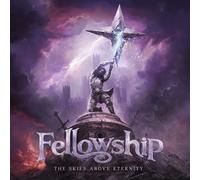 The Skies Above Eternity - Fellowship (Vinile)