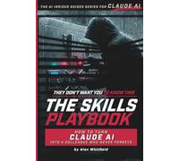 The Skills Playbook: How to Turn Claude into a Colleague Who Never Forgets