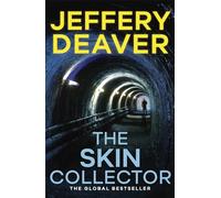The Skin Collector: Lincoln Rhyme Book 11 [Lingua inglese]