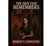 The Skin That Remembers