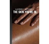 The Skin You're in