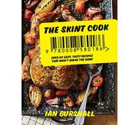 The Skint Cook: Delicious feel-good food for every mood and occasion - as seen