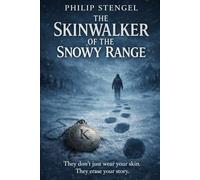 The Skinwalker of the Snowy Range
