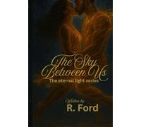 The SKY BETWEEN The Eternal Light series