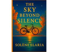 The Sky Beyond Silence