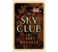The Sky Club by Roberts, Terry