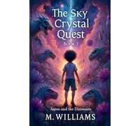 The Sky Crystal Quest: 3