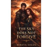 THE SKY DOES NOT FORGIVE