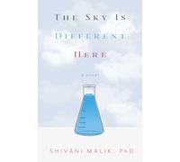 The Sky Is Different Here: A Novel
