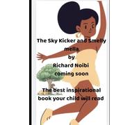 The Sky Kicker and Smelly Mella