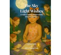 The Sky Light Wishes: A Fairy Garden Series Book | Special Edition