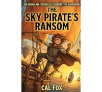 The Sky Pirate's Ransom: 3