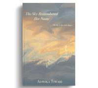 The Sky Remembered Her Name