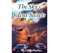 The sky’s Silent Secret