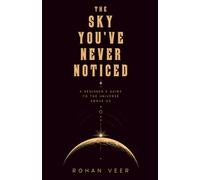 The Sky You've Never Noticed