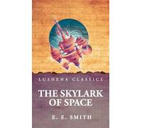 The Skylark of Space