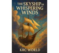 THE SKYSHIP OF WHISPERING WINDS