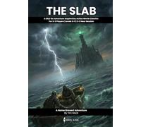 The Slab: A D&D 5e One-Shot Adventure for 2-3 Players: Complete Tabletop RPG Module with Moral Complexity, Time Pressure, and Multiple Endings (The Ready Adventure Series)