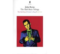 The Slab Boys Trilogy