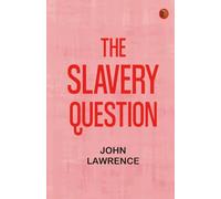 The Slavery Question